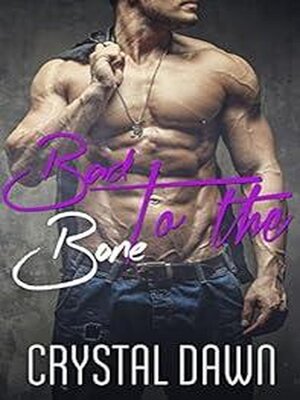 cover image of Bad to the Bone